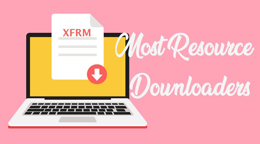 [XTR] Most Resource Downloaders