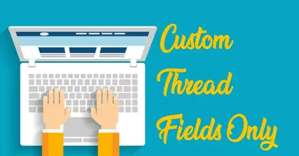 [XTR] Custom Thread Fields Only