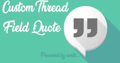 [XTR] Custom Thread Field Quote